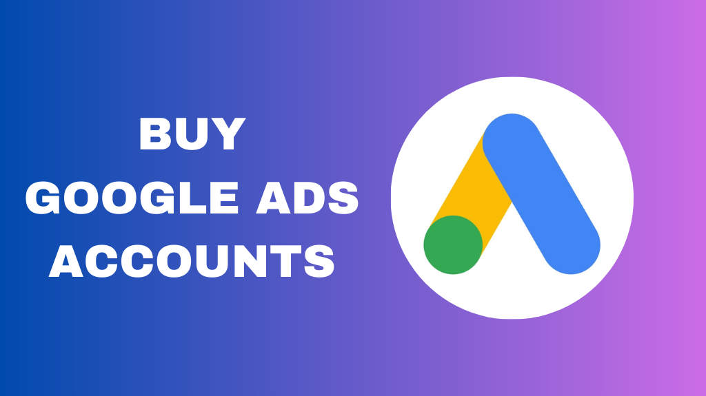 Buy Google Ads Accounts